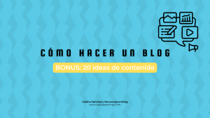 cómo hacer un blog + 20 ideas de contenido