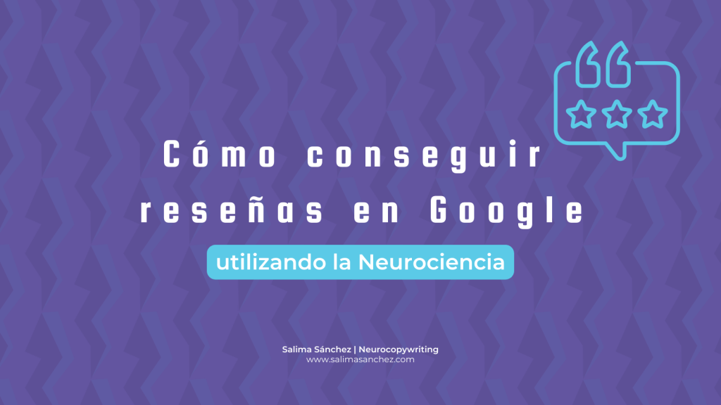 Reseñas en Google y Neurociencia